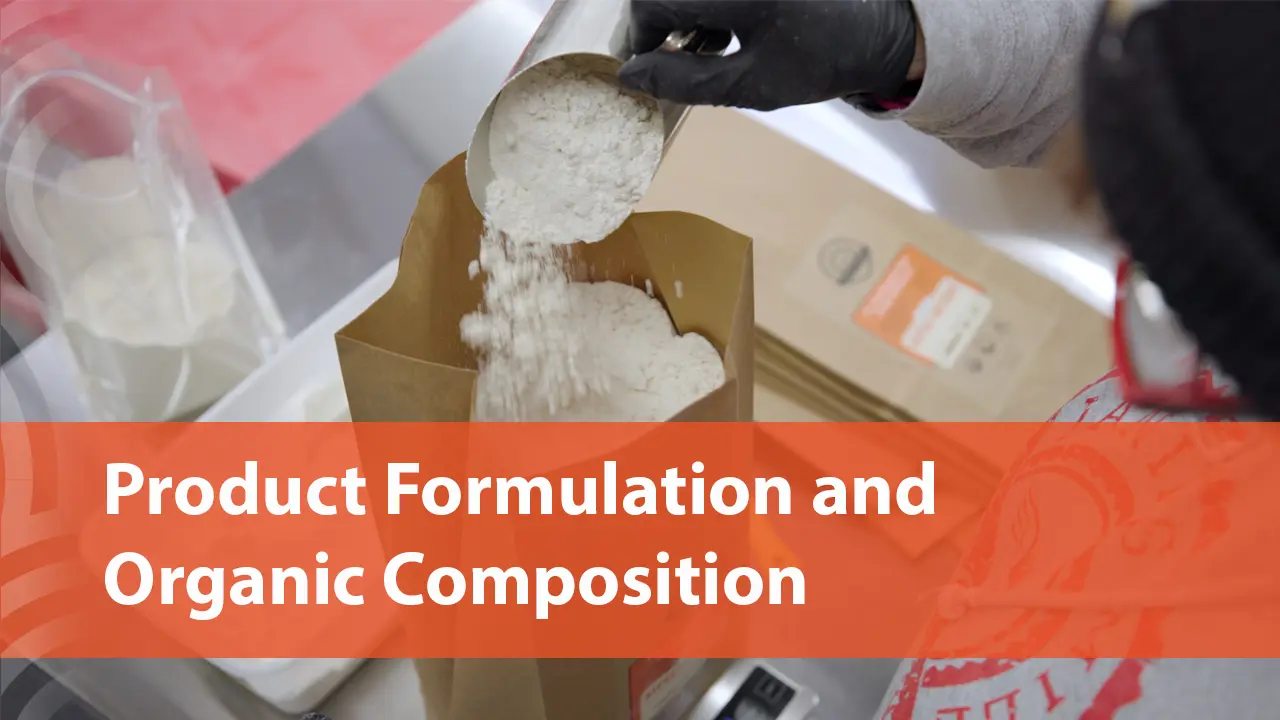Product Formulation and Organic Composition